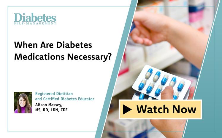When Are Diabetes Medications Necessary?